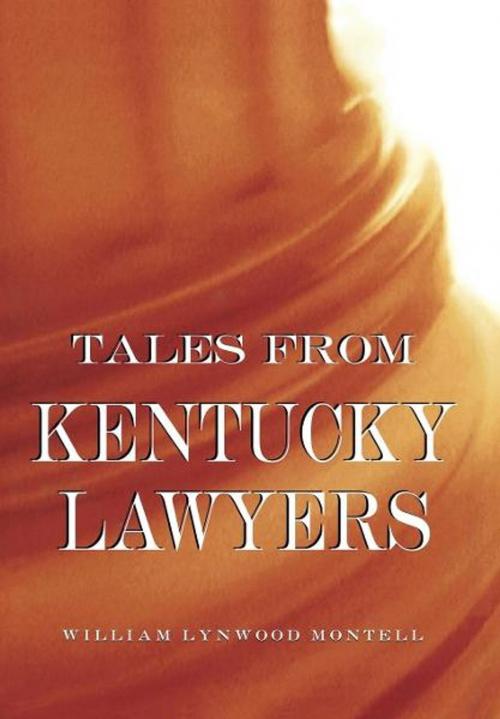 Cover of the book Tales from Kentucky Lawyers by William Lynwood Montell, The University Press of Kentucky