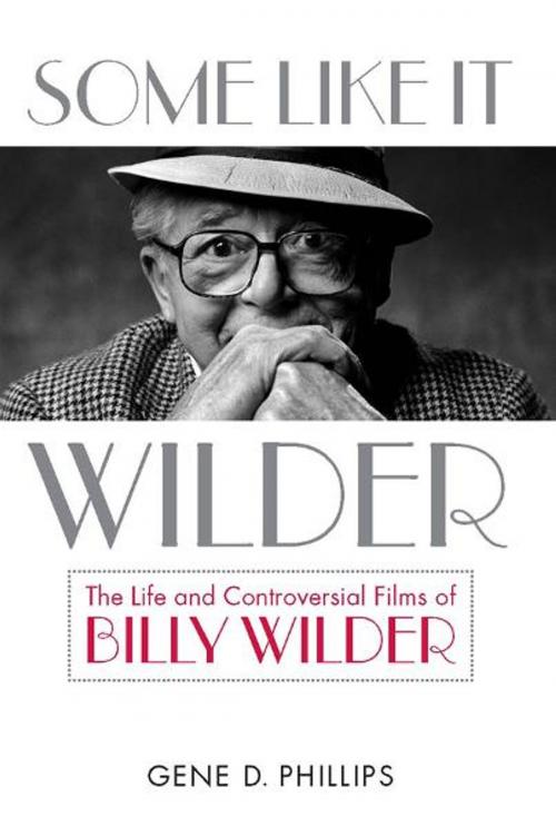 Cover of the book Some Like It Wilder by Gene D. Phillips, The University Press of Kentucky