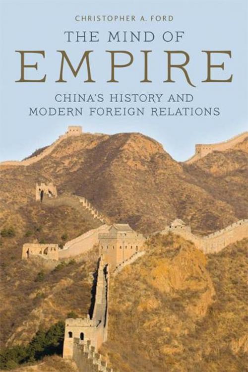 Cover of the book The Mind of Empire by Christopher A. Ford, The University Press of Kentucky