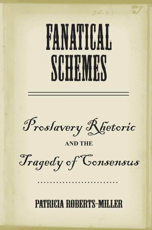 Cover of the book Fanatical Schemes by Patricia Roberts-Miller, University of Alabama Press