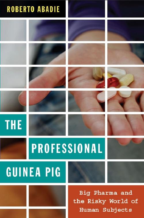 Cover of the book The Professional Guinea Pig by Roberto Abadie, Duke University Press
