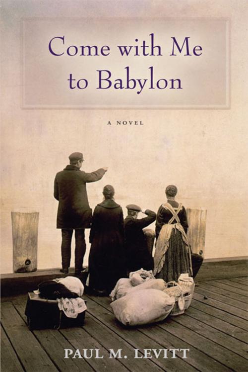 Cover of the book Come with Me to Babylon by Paul M. Levitt, University of New Mexico Press