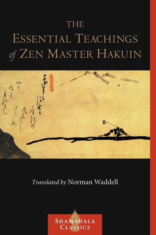 Cover of the book The Essential Teachings of Zen Master Hakuin by Hakuin Ekaku, Shambhala