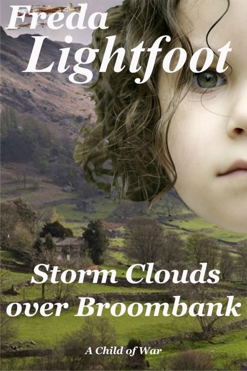 Cover of the book Storm Clouds over Broombank by Freda Lightfoot, Noiram Press