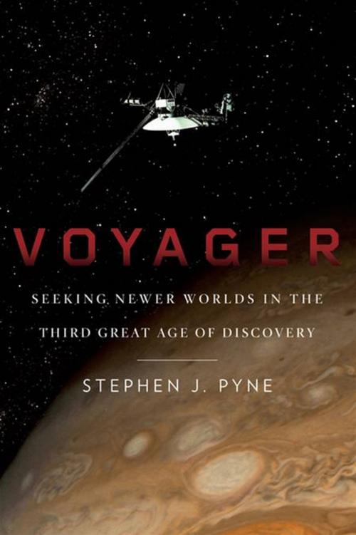 Cover of the book Voyager by Stephen J. Pyne, Penguin Publishing Group