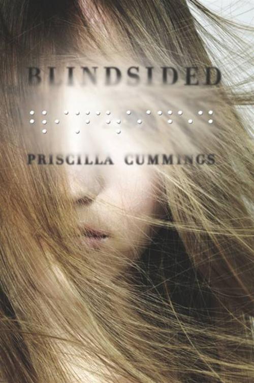 Cover of the book Blindsided by Priscilla Cummings, Penguin Young Readers Group
