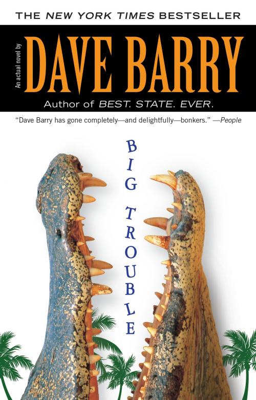 Cover of the book Big Trouble by Dave Barry, Penguin Publishing Group