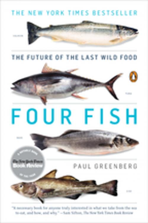 Cover of the book Four Fish by Paul Greenberg, Penguin Publishing Group