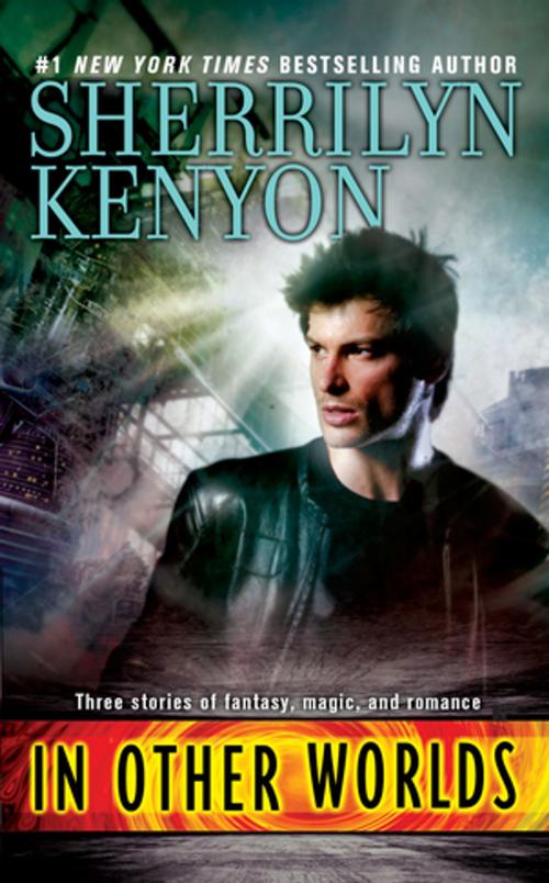 Cover of the book In Other Worlds by Sherrilyn Kenyon, Penguin Publishing Group
