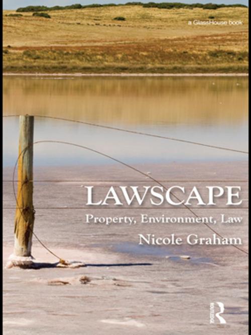 Cover of the book Lawscape by Nicole Graham, Taylor and Francis