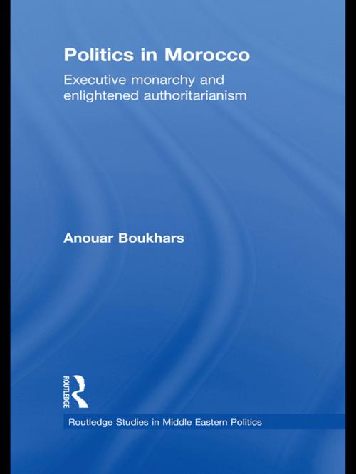 Cover of the book Politics in Morocco by Anouar Boukhars, Taylor and Francis