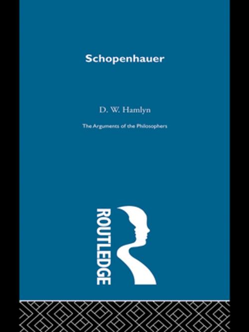 Cover of the book Schopenhauer-Arg Philosophers by D.W. Hamlyn, Taylor and Francis
