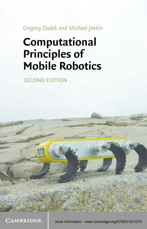 Cover of the book Computational Principles of Mobile Robotics by Gregory Dudek, Michael Jenkin, Cambridge University Press