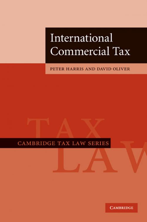 Cover of the book International Commercial Tax by Peter Harris, David Oliver, Cambridge University Press