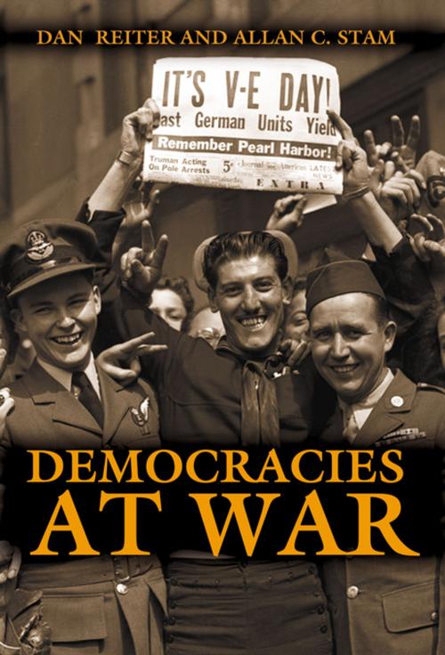 Cover of the book Democracies at War by Dan Reiter, Allan C. Stam, Princeton University Press