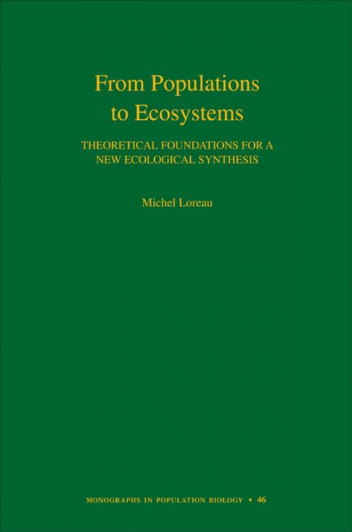 Cover of the book From Populations to Ecosystems by Michel Loreau, Princeton University Press