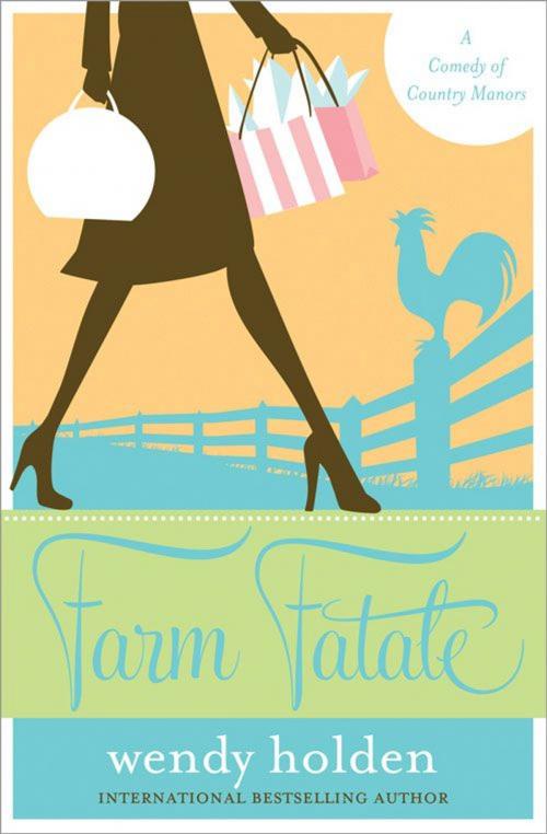 Cover of the book Farm Fatale by Wendy Holden, Sourcebooks