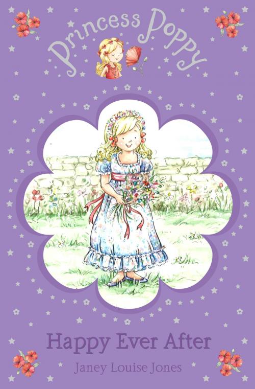 Cover of the book Princess Poppy: Happy Ever After by Janey Louise Jones, RHCP