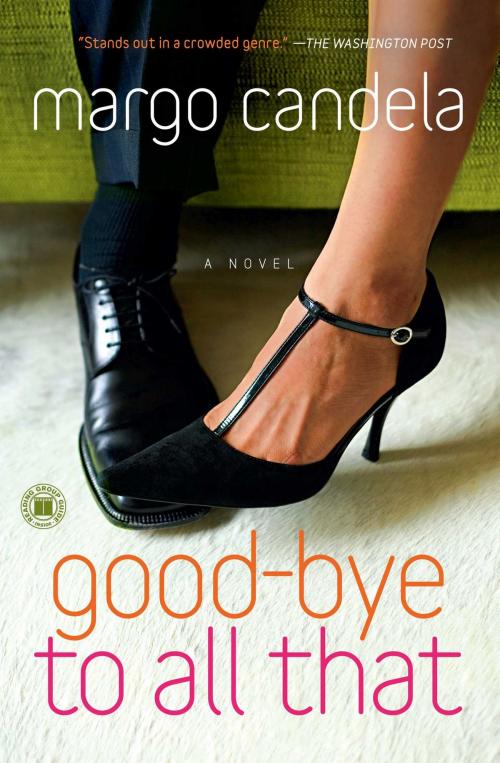 Cover of the book Good-bye To All That by Margo Candela, Touchstone