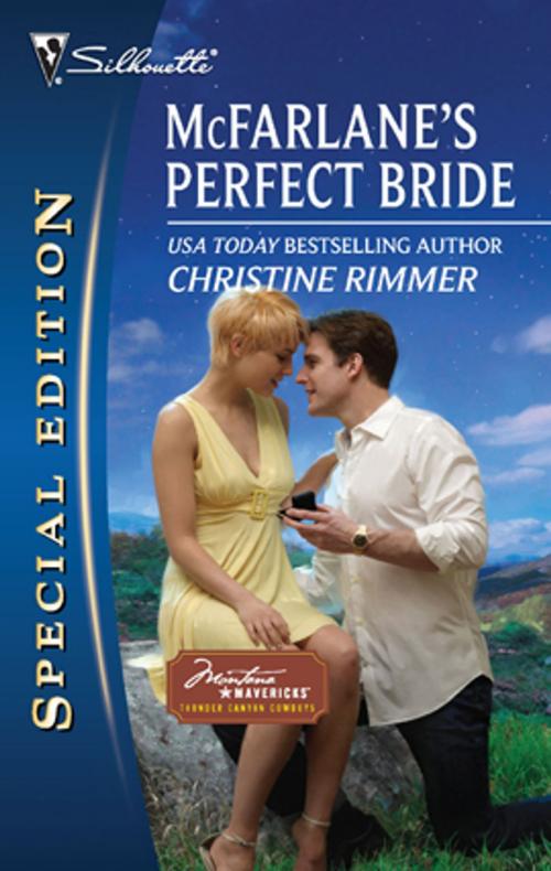 Cover of the book McFarlane's Perfect Bride by Christine Rimmer, Silhouette