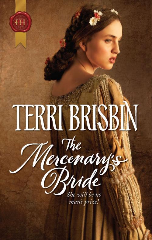 Cover of the book The Mercenary's Bride by Terri Brisbin, Harlequin