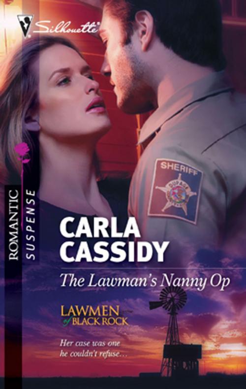 Cover of the book The Lawman's Nanny Op by Carla Cassidy, Silhouette