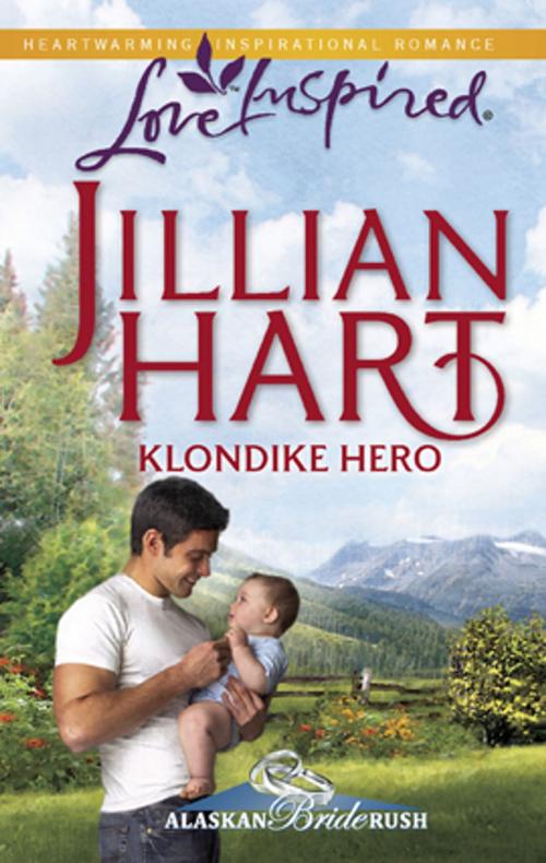 Cover of the book Klondike Hero by Jillian Hart, Steeple Hill