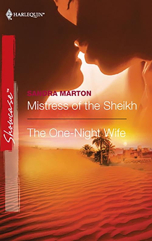 Cover of the book Mistress of the Sheikh & The One-Night Wife by Sandra Marton, Harlequin