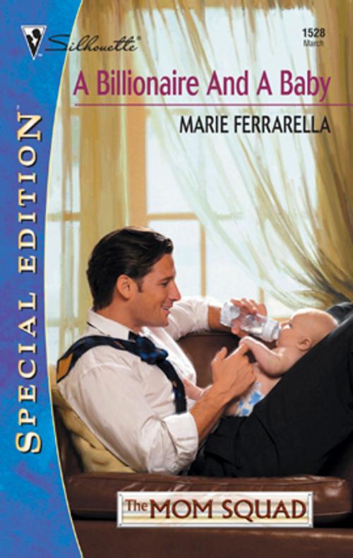 Cover of the book A Billionaire and a Baby by Marie Ferrarella, Silhouette
