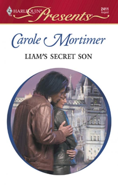 Cover of the book Liam's Secret Son by Carole Mortimer, Harlequin