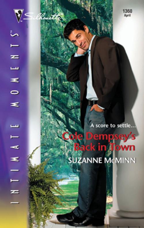 Cover of the book Cole Dempsey's Back in Town by Suzanne McMinn, Silhouette