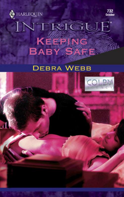 Cover of the book Keeping Baby Safe by Debra Webb, Harlequin