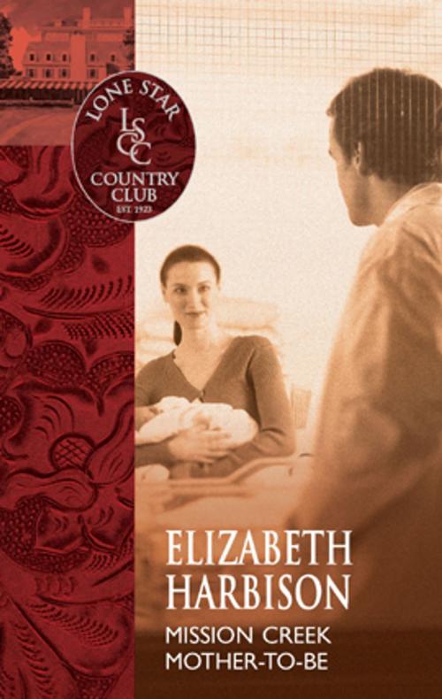Cover of the book Mission Creek Mother-to-Be by Elizabeth Harbison, Silhouette