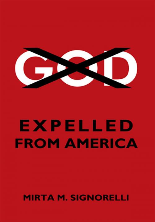 Cover of the book God: Expelled from America by Mirta M. Signorelli, Trafford Publishing
