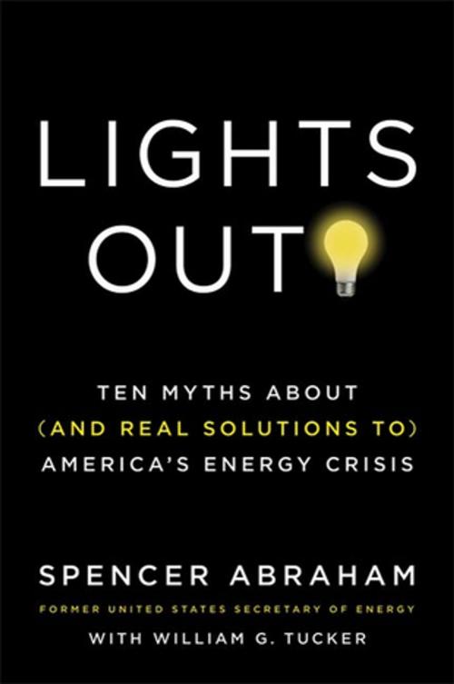 Cover of the book Lights Out! by Spencer Abraham, William Tucker, St. Martin's Press