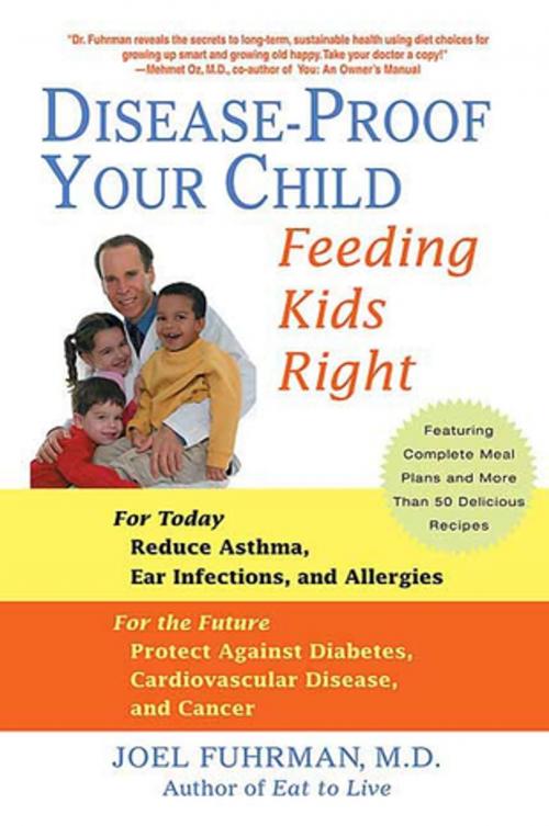 Cover of the book Disease-Proof Your Child by Joel Fuhrman, M.D., M.D., St. Martin's Publishing Group