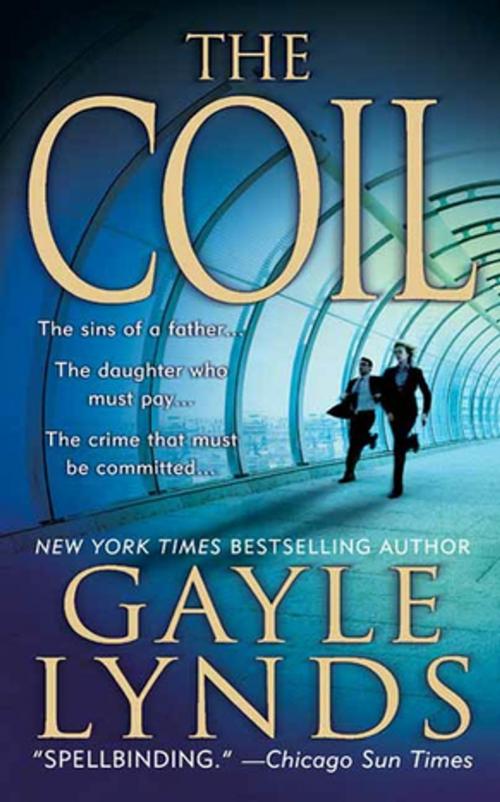 Cover of the book The Coil by Gayle Lynds, St. Martin's Press