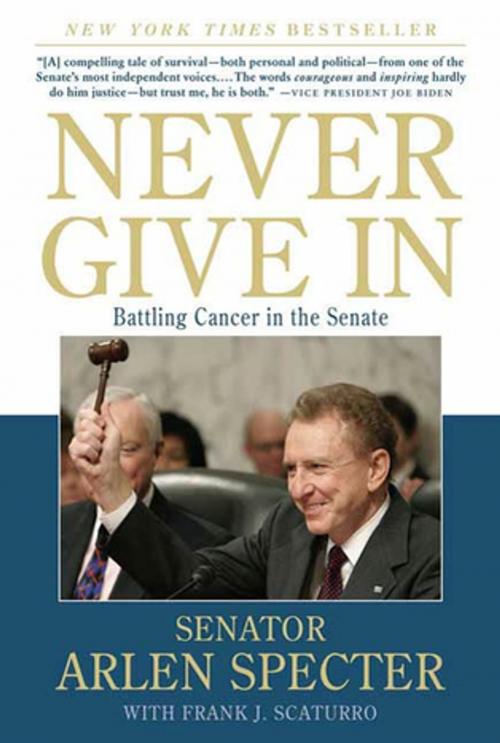 Cover of the book Never Give In by Sen. Arlen Specter, St. Martin's Press