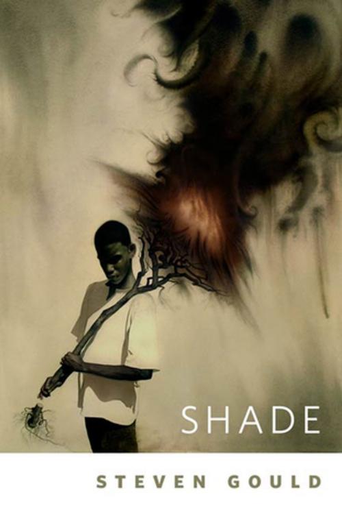 Cover of the book Shade by Steven Gould, Tom Doherty Associates
