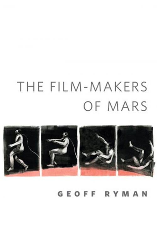 Cover of the book The Film-makers of Mars by Geoff Ryman, Tom Doherty Associates