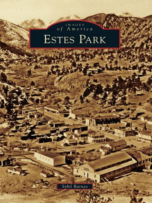 Cover of the book Estes Park by Sybil Barnes, Arcadia Publishing Inc.