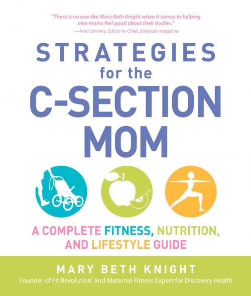 Cover of the book Strategies for the C-Section Mom by Mary Beth Knight, James Rosenthal, Adams Media