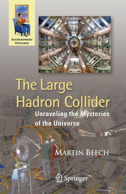 Cover of the book The Large Hadron Collider by Martin Beech, Springer New York
