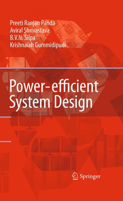 Cover of the book Power-efficient System Design by Krishnaiah Gummidipudi, Aviral Shrivastava, Preeti Ranjan Panda, B. V. N. Silpa, Springer US
