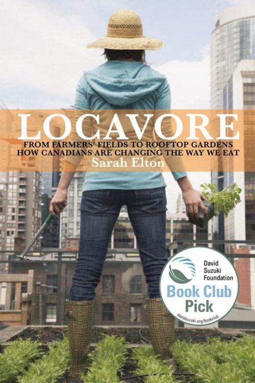 Cover of the book Locavore by Sarah Elton, HarperCollins Publishers