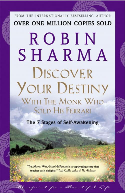 Cover of the book Discover Your Destiny With The Monk Who Sold His Ferrari by Robin Sharma, HarperCollins Publishers