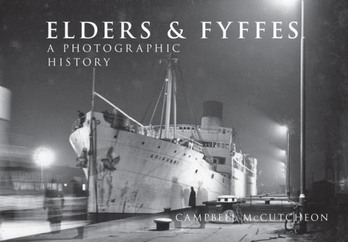 Cover of the book Elders & Fyffes by Campbell McCutcheon, Amberley Publishing