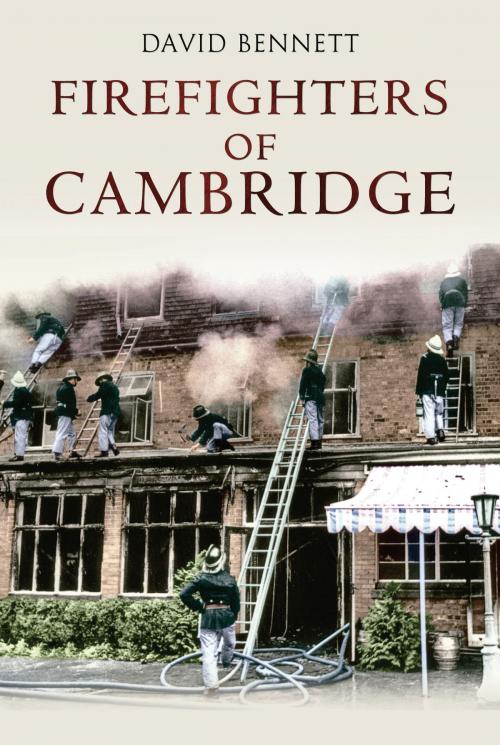 Cover of the book Firefighters of Cambridge by David Bennett, Amberley Publishing
