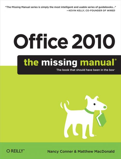 Cover of the book Office 2010: The Missing Manual by Nancy Conner, Matthew MacDonald, O'Reilly Media