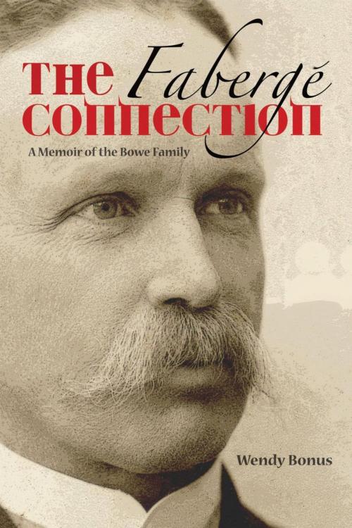 Cover of the book The Fabergé Connection by Wendy Bonus, iUniverse